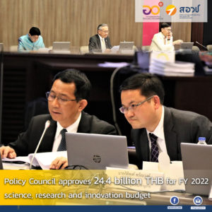Policy Council approves 24.4 billion THB for FY 2022 science, research and innovation budget