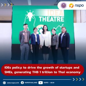 IDEs policy to drive the growth of startups and SMEs, generating THB 1 trillion to Thai economy