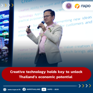 Creative technology holds key to unlock Thailand’s economic potential 