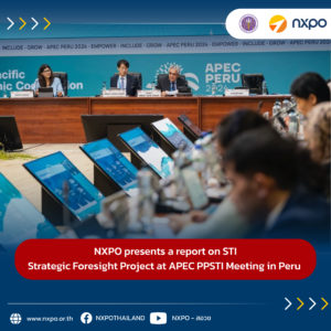 NXPO presents a report on STI Strategic Foresight Project at APEC PPSTI Meeting in Peru 