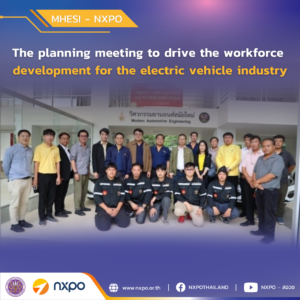 MHESI-NXPO and RMUTL join forces on EV-HRD, aiming to produce150,000 skilled personnel in five years