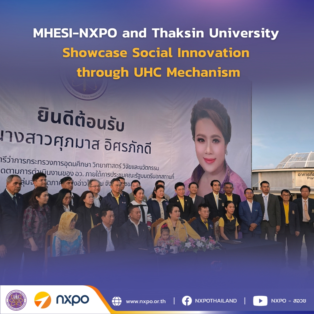 MHESI-NXPO and Thaksin University showcase social innovation through ...