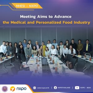 MHESI-NXPO host a meeting to advance the medical and personalized food industry