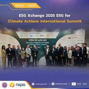 MHESI-NXPO participates in ESG Xchange 2025: ESG for Climate Actions International Summit