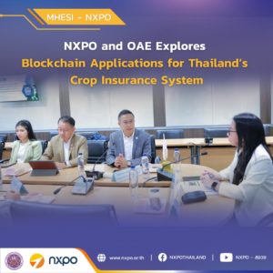 NXPO and OAE explores blockchain applications for Thailand’s crop insurance system