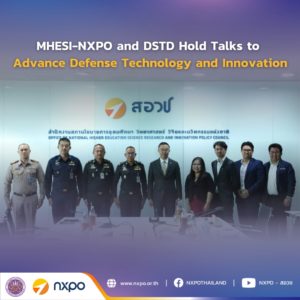 MHESI-NXPO and DSTD hold talks to advance defense technology and innovation