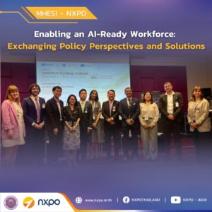 MHESI-NXPO participates in “Enabling an AI-Ready Workforce: Exchanging Policy Perspectives and Solutions”