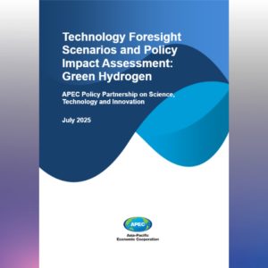 APEC CTF releases new report on green hydrogen foresight and policy impact assessment
