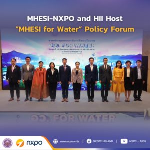 MHESI-NXPO and HII host “MHESI for Water” Policy Forum