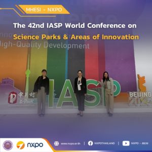 MHESI-NXPO attends the 42nd IASP World Conference on Science Parks & Areas of Innovation