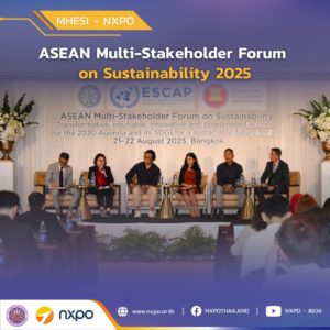 MHESI-NXPO participates in ASEAN Multi-Stakeholder Forum on Sustainability 2025