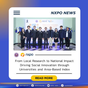 MHESI-NXPO partners with Thaksin University to drive social innovation through local universities and area-based index