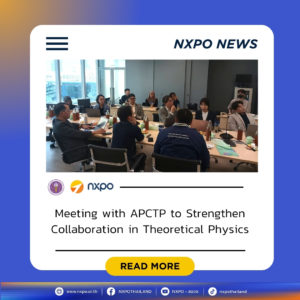 NXPO and APECT CFT strengthen collaboration in theoretical physics with APCTP