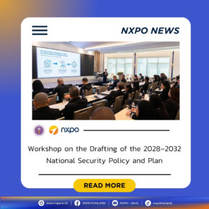 MHESI-NXPO contributes to drafting the 2028-2032 National Security Policy and Plan