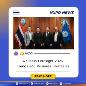 MHESI-NXPO presents future direction for Thailand’s wellness service industry