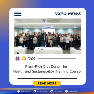 MHESI-NXPO joins opening of “Plant-Rich Diet Design for Health and Sustainability” Training Course
