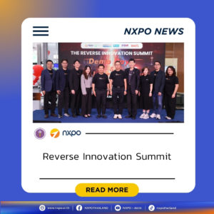 NXPO, KMITL and industry partners host The Reverse Innovation Summit