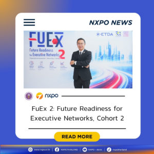 NXPO highlights the role of foresight in shaping Thailand’s future