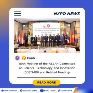 NXPO participates in the Meeting of the ASEAN Committee on Science, Technology and Innovation (COSTI-89) and Related Meetings