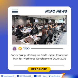 MHESI-NXPO hosts focus group meeting on Draft Higher Education Plan for Workforce Development 2028–2032