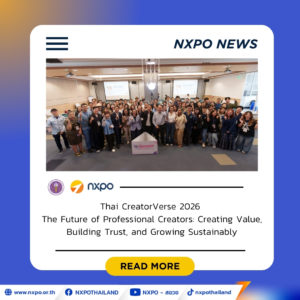 NXPO and Chulalongkorn University Launch “Thai CreatorVerse 2026” to Shape the Future of Professional Thai Creators
