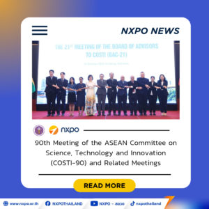 NXPO participates in COSTI-90 and BAC-21 to strengthen ASEAN STI Cooperation